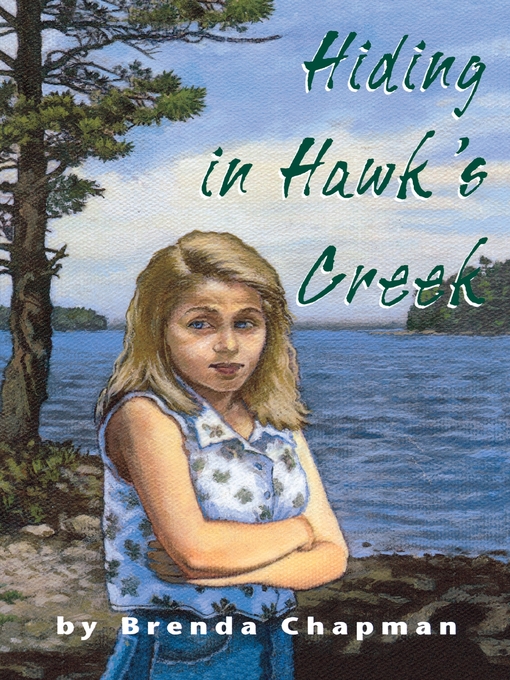 Title details for Hiding in Hawk's Creek by Brenda Chapman - Wait list